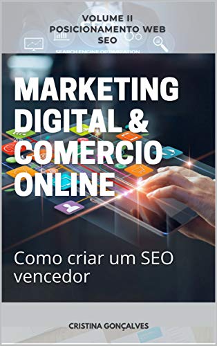 Livro PDF Marketing Digital e Comercio Online – Volume II: Como criar um SEO vencedor