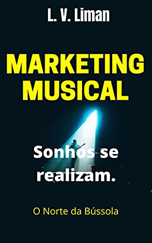 Livro PDF Marketing Musical: Sonhos se realizam