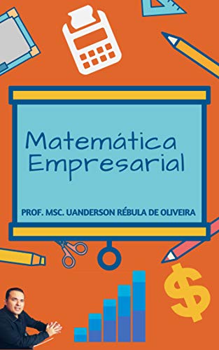 Capa do livro: Matemática Empresarial (Para leigos) - Ler Online pdf
