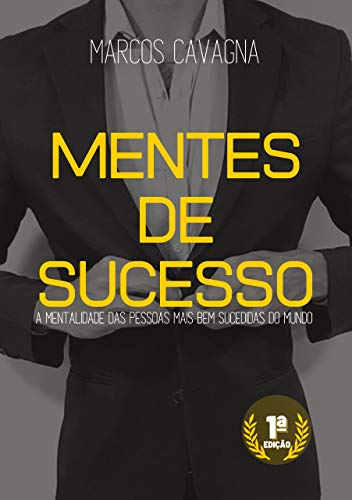 Capa do livro: Mentes de Sucesso: A mentalidade das pessoas mais bem sucedidas do mundo - Ler Online pdf