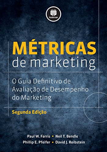 Capa do livro: Métricas de Marketing: O Guia Definitivo de Avaliação do Desempenho do Marketing - Ler Online pdf