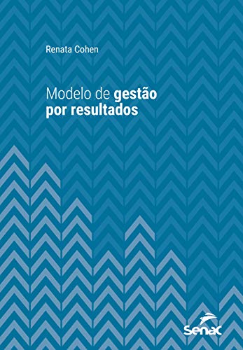 Capa do livro: Modelo de gestão por resultados (Série Universitária) - Ler Online pdf