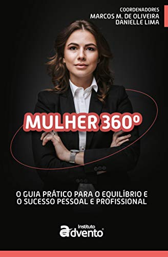 Livro PDF Mulher 360 – O guia para o equilíbrio e sucesso pessoal e profissional