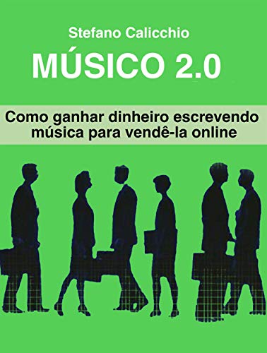 Capa do livro: Músico 2.0 : Como ganhar dinheiro escrevendo música para vendê-la online - Ler Online pdf