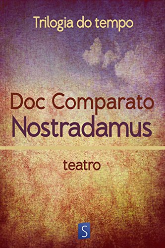 Capa do livro: Nostradamus – Trilogia Do Tempo - Ler Online pdf