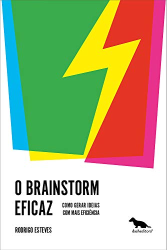 Capa do livro: O Brainstorm eficaz: Como gerar ideias com mais eficiência - Ler Online pdf