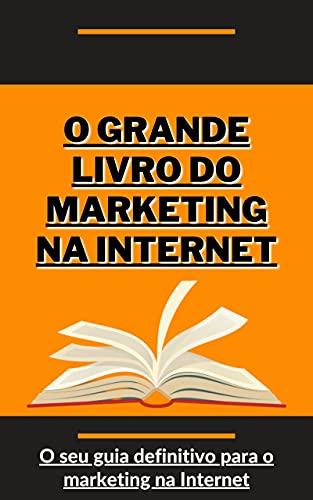 Livro PDF: O grande livro do marketing na Internet