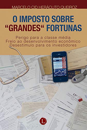 Capa do livro: O Imposto sobre grandes fortunas - Ler Online pdf