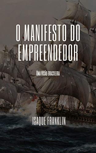 Capa do livro: O Manifesto do Empreendedor: Uma visão brasileira - Ler Online pdf