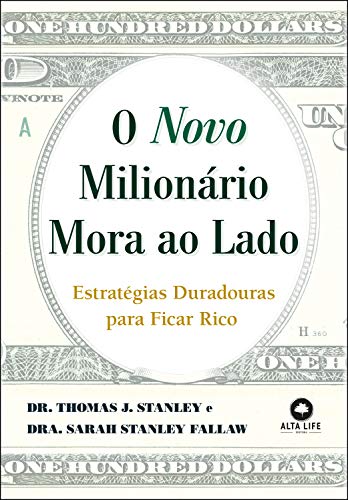 Capa do livro: O Novo Milionário Mora Ao Lado: Estratégias Duradouras para Ficar Rico - Ler Online pdf