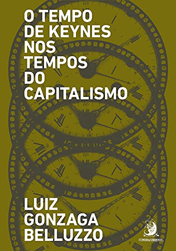 Capa do livro: O Tempo de Keynes nos tempos do capitalismo - Ler Online pdf