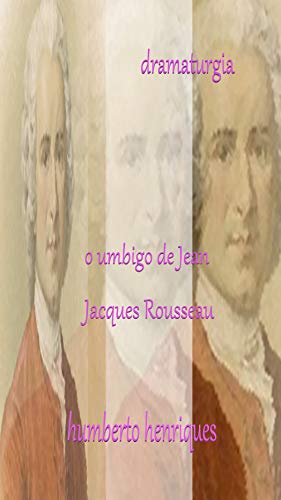 Capa do livro: O Umbigo de Jean Jacques Rousseau - Ler Online pdf