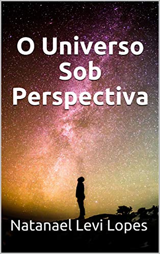 Capa do livro: O Universo Sob Perspectiva - Ler Online pdf