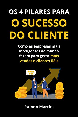 Capa do livro: Os 4 pilares para o sucesso do cliente - Ler Online pdf
