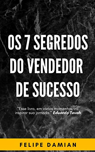 Livro PDF OS 7 SEGREDOS DO VENDEDOR DE SUCESSO