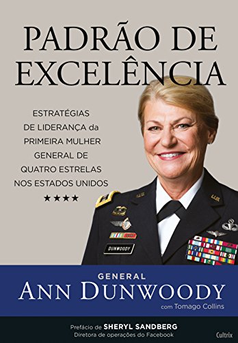 Livro PDF Padrão de Excelência: Estratégias de Liderança da Primeira Mulher General de Quatro Estrelas nos Estados Unidos