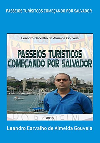 Livro PDF: Passeios Turísitcos Começando Por Salvador