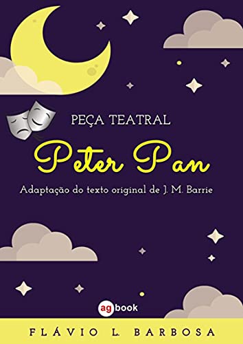 Capa do livro: Peça Teatral – Peter Pan - Ler Online pdf