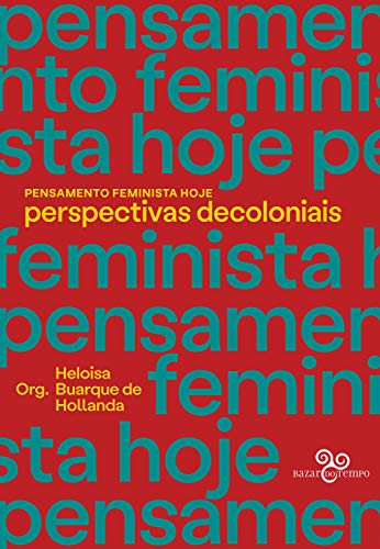 Livro PDF: Pensamento feminista hoje: perspectivas decoloniais