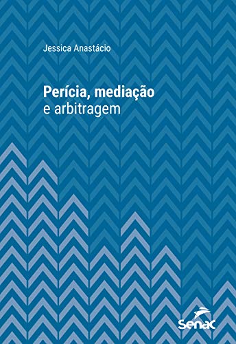 Capa do livro: Perícia, mediação e arbitragem (Série Universitária) - Ler Online pdf