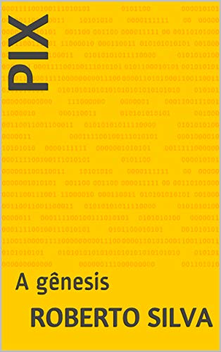 Capa do livro: PIX: A gênesis - Ler Online pdf