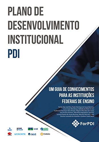 Livro PDF: Plano de Desenvolvimento Institucional – PDI: Um guia de conhecimentos para as Instituições Federais de Ensino
