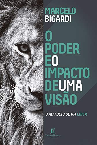 Livro PDF Poder e o Impacto de uma visão: O alfabeto de um líder