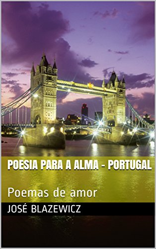Livro PDF Poesia para a Alma – Portugal: Poemas de amor
