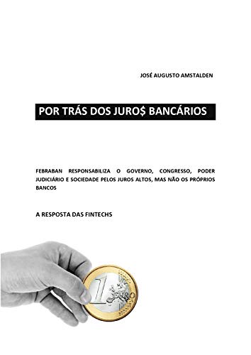 Capa do livro: POR TRÁS DOS JUROS BANCÁRIOS - Ler Online pdf