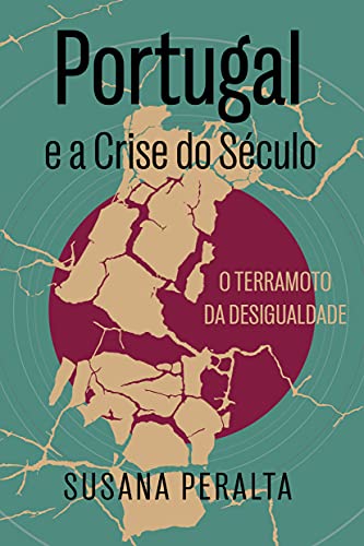 Capa do livro: Portugal e a Crise do Século: O terramoto da desigualdade - Ler Online pdf