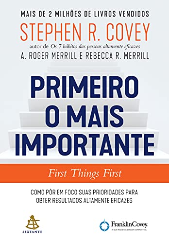 Capa do livro: Primeiro o mais importante – First Things First - Ler Online pdf