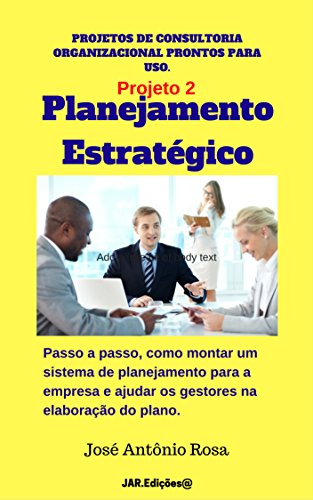 Capa do livro: Projetos de consultoria – 2 – Planejamento Estratégico - Ler Online pdf