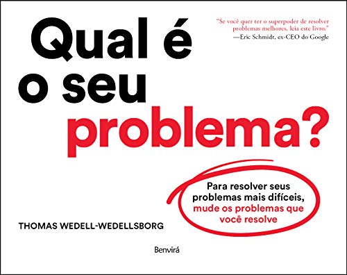 Livro PDF: Qual é o seu problema?: Para resolver seus problemas mais difíceis, mude os problemas que você resolve