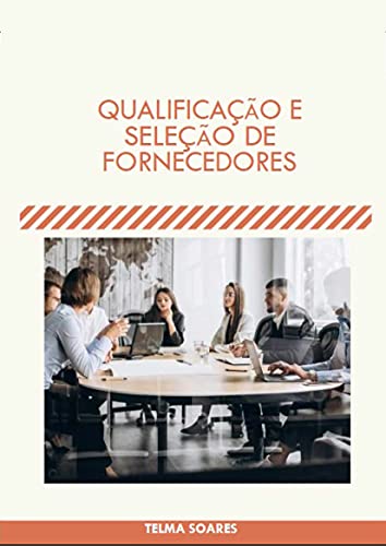 Capa do livro: Qualificação e Seleção de Fornecedores - Ler Online pdf