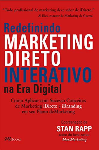 Capa do livro: Redefinindo marketing direto interativo: Como aplicar com sucesso conceitos de marketing e em seu plano de marketing - Ler Online pdf