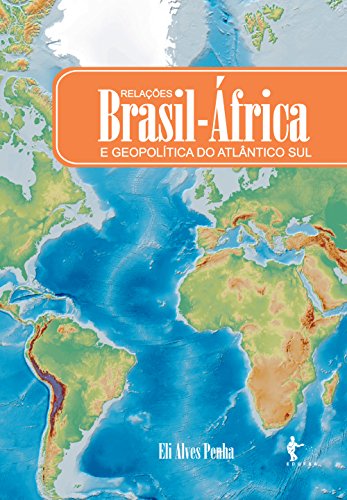 Livro PDF: Relações Brasil-África e geopolítica do Atlântico Sul