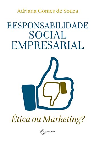 Capa do livro: Responsabilidade Social Empresarial – Ética ou Marketing? - Ler Online pdf