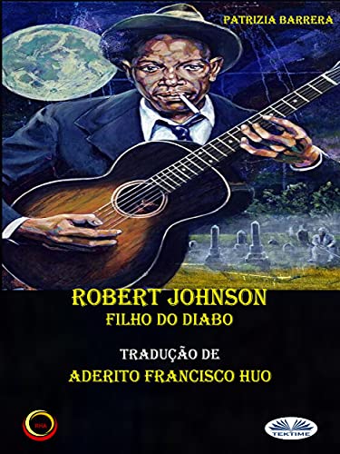 Livro PDF Robert Johnson Filho Do Diabo