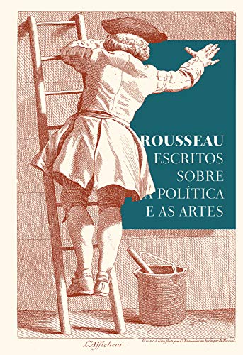 Livro PDF Rousseau: Escritos sobre a política e as artes