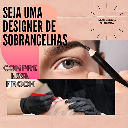 Livro PDF: Seja uma Designer de Sobrancelhas: Curso design de sobrancelhas