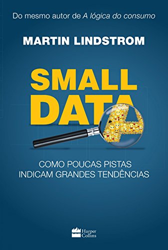 Capa do livro: Small Data: Como poucas pistas indicam grandes tendências - Ler Online pdf