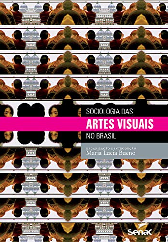 Livro PDF: Sociologia das artes visuais no Brasil