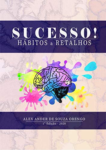 Capa do livro: Sucesso! Hábitos e Retalhos - Ler Online pdf