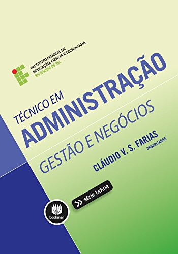 Livro PDF Técnico em Administração: Gestão e Negócios (Tekne)