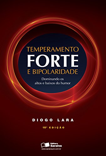 Capa do livro: TEMPERAMENTO FORTE E BIPOLARIDADE – - Ler Online pdf