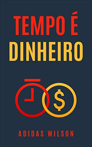 Capa do livro: TEMPO É DINHEIRO ! - Ler Online pdf