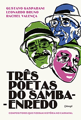 Capa do livro: Três poetas do samba-enredo: compositores que fizeram a história do carnaval - Ler Online pdf