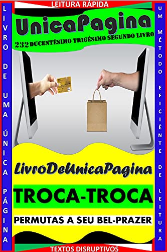 Capa do livro: TROCA-TROCA : PERMUTAS A SEU BEL-PRAZER - Ler Online pdf