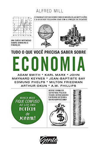 Livro PDF Tudo o que você precisa saber sobre economia: Um curso intensivo sobre dinheiro e finanças