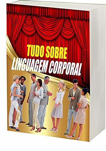 Capa do livro: Tudo Sobre Linguagem Corporal : Linguagem Corporal - Ler Online pdf